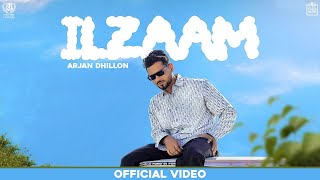 ILZAAM - Arjan Dhillon (NEW SONG) Saroor New Album | New Punjabi Songs 2023
