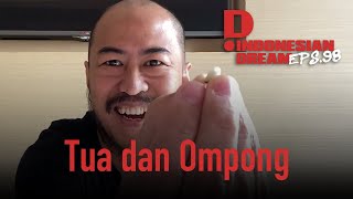 Tua dan Ompong - .ID Weekly Vlog Eps 98