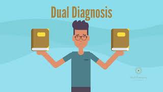 How Do You Deal with Dual Diagnosis?