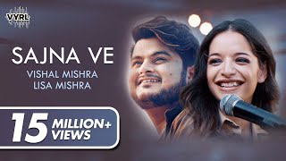Sajna Ve (Official Video) - Vishal Mishra, Lisa Mishra | Latest Love Song 2020 | VYRLOriginals