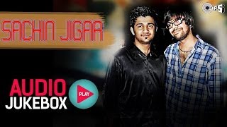 Best of Sachin Jigar Song Collection - Audio Jukebox