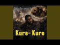 Kure-Kure (Ndinonzwa nani)