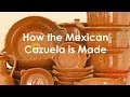 Ancient Cookware - How Mexican Cazuelas are Made