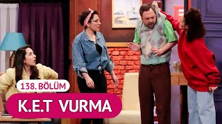 K.E.T Vurma (138. Bölüm) - Çok Güzel Hareketler 2