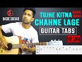 Tujhe Kitna Chahne Lage Guitar Tabs - Kabir Singh | Easy Guitar Lesson | Guitar Tabs | Basic Guitar