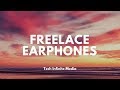 Freelace Earphones: Hit Or Miss? | Tech Infinite Media