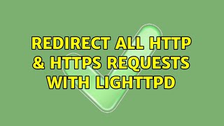 Redirect all http & https requests with lighttpd