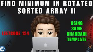 Find Minimum in Rotated Sorted Array II | Simplified | Template | Dry Run | Leetcode 154 | MIK
