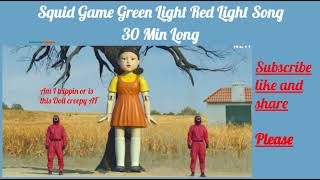Squid Game Green Light Red Light Song 30 Min Long