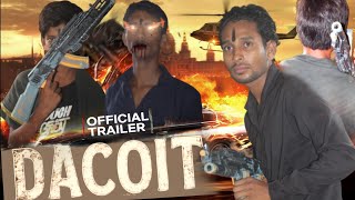 Dacoit(डकैत) | Official trailer | #Nitish Nirala