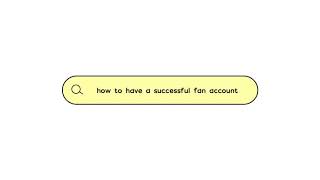 how to have a successful fan account — 2020