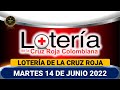 LOTERÍA DE LA CRUZ ROJA Resultado MARTES 14 DE JUNIO de 2022 ✅🥇🔥💰 PREMIO MAYOR