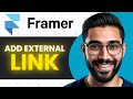How To Add External Link In Framer (Full Guide)