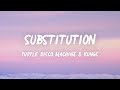 Purple Disco Machine & Kungs - Substitution (Lyrics)