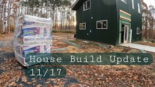 House Build Update - Intello Plus-Dense Packed Cellulose -Metal Siding- Takagi -