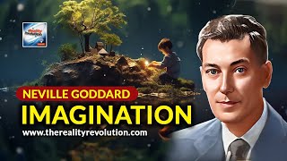 Neville Goddard   Imagination