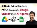How to Automate Bill Data Extraction from PDFs & Images to Google Sheets Using AI Agents