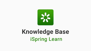 Knowledge Base in iSpring Learn