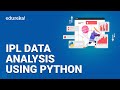 IPL Data Analysis Using Python | Data Visualization Using Python | Python Training | Edureka