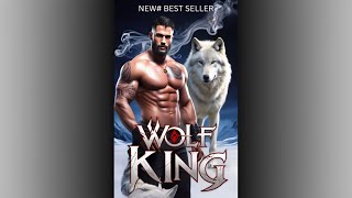 Wolf King: Howling Secrets | Werewolf Shifter Romance Audiobook