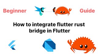 How to use Flutter Rust Bridge in Flutter - Step By Step Guide [Part One] | Rust | Flutter