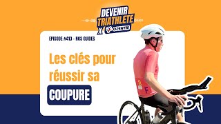 [TRIATHLON] Les clés pour réussir sa coupure (sans perdre votre niveau)