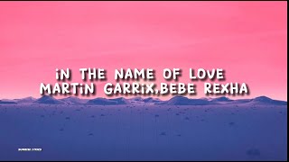 Martin Garrix,Bebe Rexha- In The Name Of Love (lyrics)