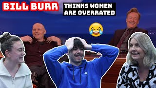 BRITISH FAMILY REACTS | Bill Burr - Thinks Women Are Overrated | CONAN