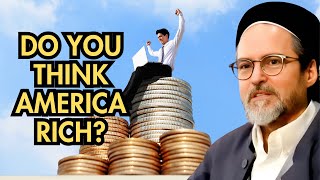 Do you think America Rich?