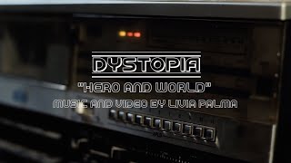 "Hero and World" | Dystopia EP | Cinematic Music | Retrowave | Synthwave | Synesthetic Video