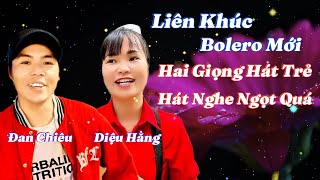 Liên Khúc Bolero Đường Phố - Đan Chiêu - Diệu Hằng - Hai Giọng Hát Này Hát Như Ca Sĩ