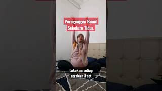 Peregangan bumil sebelum tidur #bumil #persiapanmelahirkan #ibuhamil #yogahamil