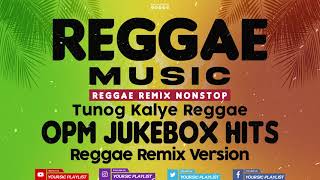 REGGAE REMIX NONSTOP || Best Ever Pinoy Jukebox Hits || Reggae Remix Version 2021