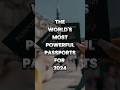 The Top 10 Most Powerful Passports of 2024 Revealed! #shorts #passport #2024