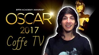 OSCARS 2017 |  Predicciónes CoffeTV | ¿Quienes Ganaran?