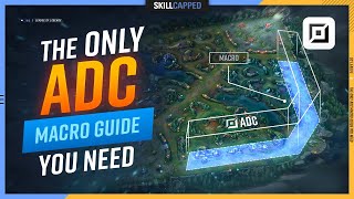 The ONLY ADC MACRO GUIDE You NEED for Season 12! - League of Legends