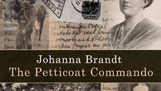 The Petticoat Commando by Johanna BRANDT read by Richard Kilmer Part 2/2 | Full Audio Book