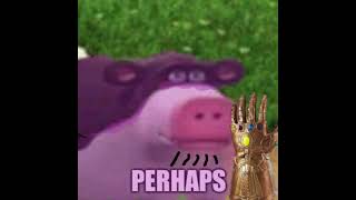 Perhaps #110 but the cow is Thanos