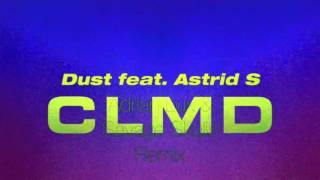 CLMD - Dust feat. Astrid S (Adrian Lux & Savage Skulls Remix) [Lyric Video]