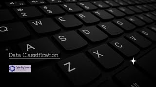 Data Classification: Securing Your Information