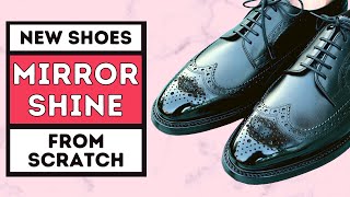 HOW TO MIRROR SHINE NEW SHOES - EXPLAINING THE BLACK ART OF MIRROR SHINING BRAND NEW SHOES.