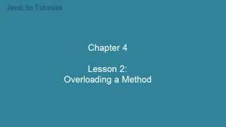 Chapter 4 (Lesson 2: Overloading Method)