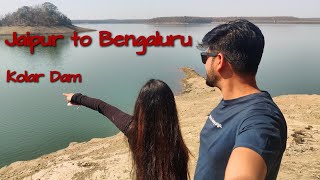 Jaipur to Bengaluru by Road | Vlog#2 | Exploring Bhopal | Kolar Dam