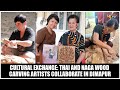 CULTURAL EXCHANGE: THAI AND NAGA WOOD CARVING ARTISTS COLLABORATE IN DIMAPUR