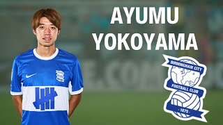 Ayumu Yokoyama (横山 歩夢) 🇯🇵 ▶ Skills, Goals \u0026 Assists • Birmingham City FC 2024/2025