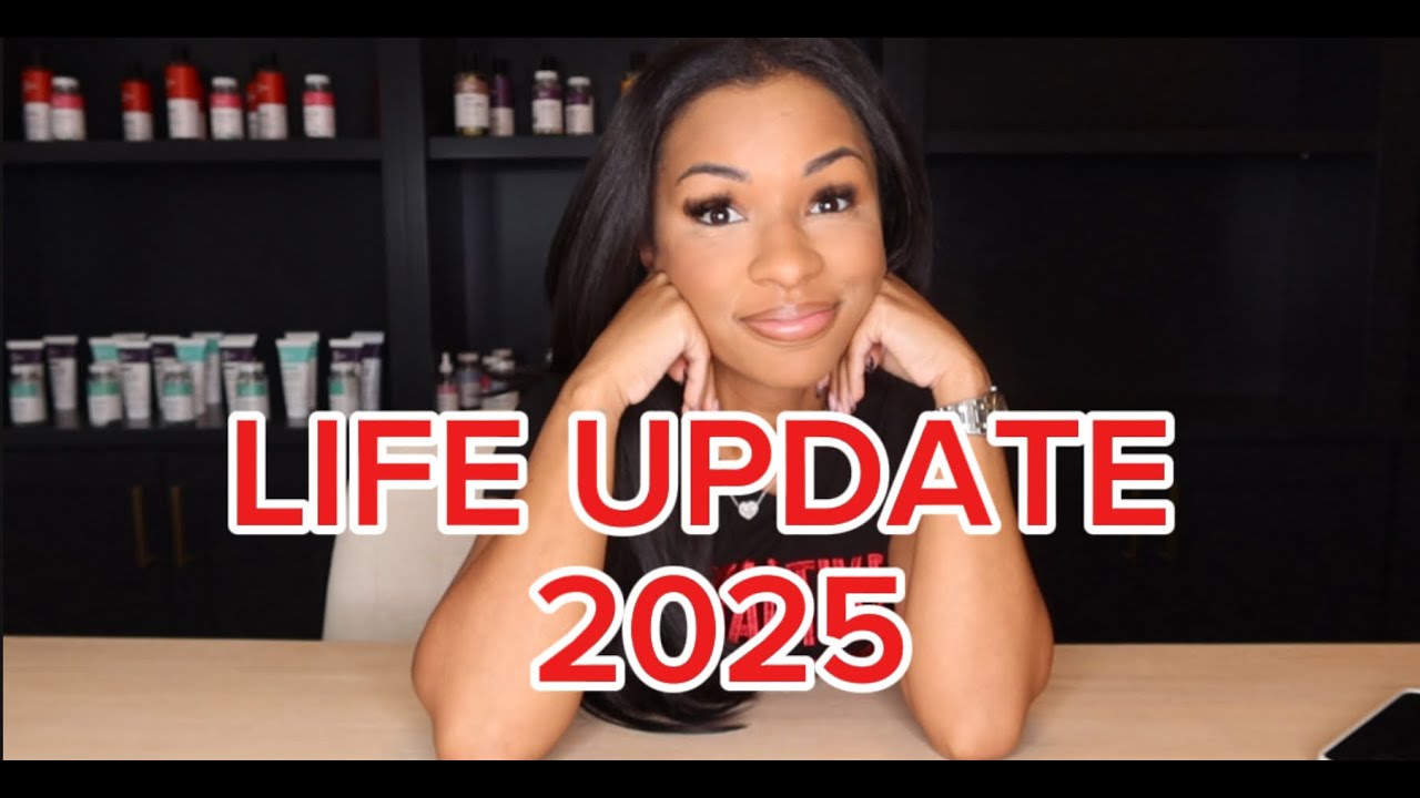 Life Update 2025 Youtube