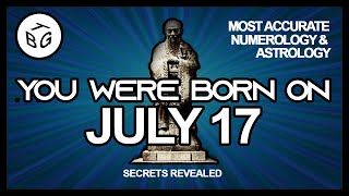 Born On July 17 | Numerology and Astrology Analysis