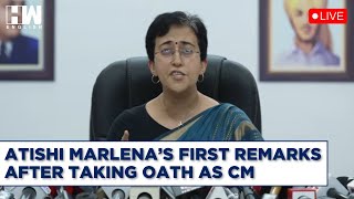 LIVE | Atishi Marlena's First Remarks After Taking Oath As The Chief Minister Of Delhi | AAP