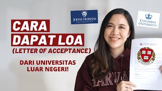Cara Mendapatkan LOA (Letter of Acceptance) dari Universitas Luar Negeri
