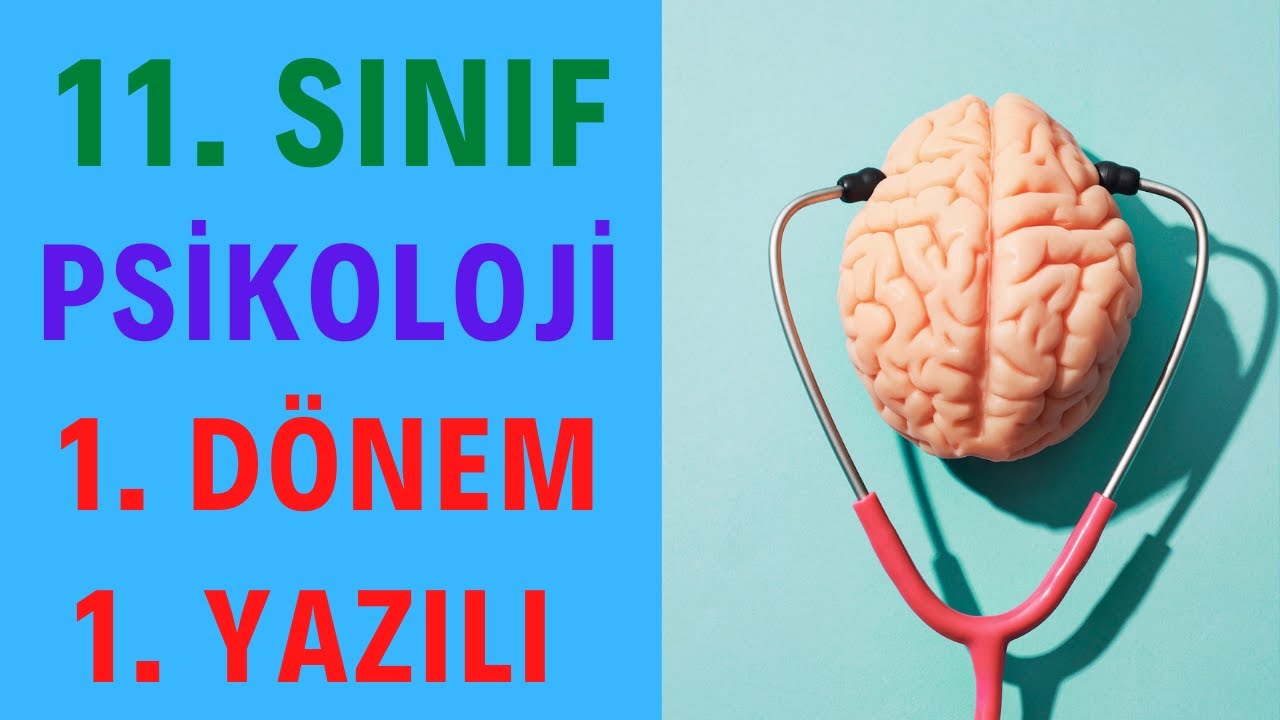 11. Sınıf Psikoloji 1. Dönem 1. Yazılı - YouTube